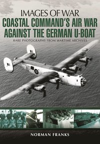 bokomslag Coastal Command's Air War Against the German U-Boats