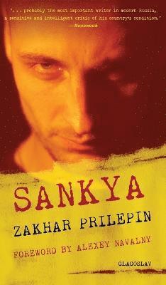 Zakhar Prilepin - Sankya, Inbunden