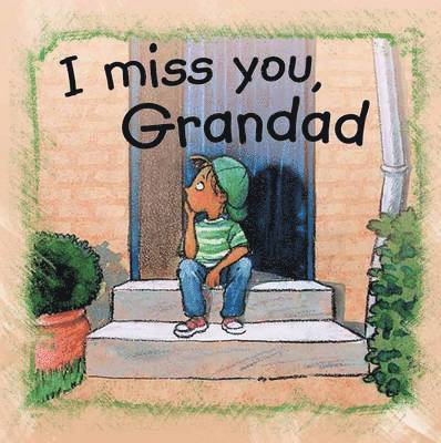 I Miss You Grandad 1