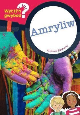 Bethan Clement, Non ap Emlyn, Lowri Lloyd, Eleri Jenkins - Cyfres Wyt Ti'n Gwybod?: Amryliw, Häftad