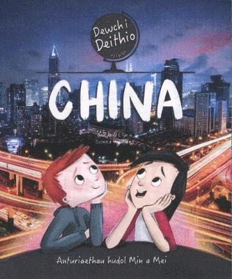 Dewch i Deithio: China 1