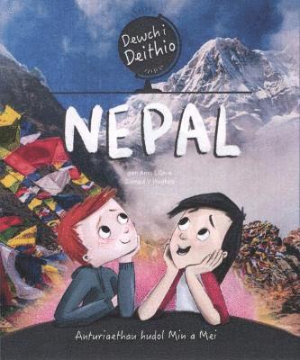 Anni Llŷn, Sioned V. Hughes - Dewch i Deithio: Nepal, Häftad