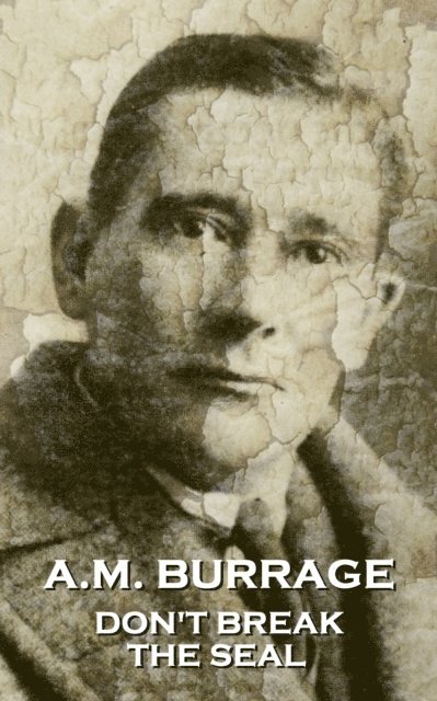 A. M. Burrage - A.M. Burrage - Don't Break The Seal, Häftad