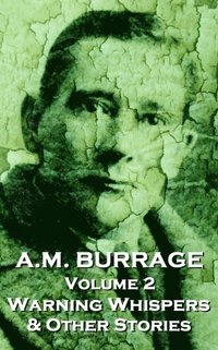 bokomslag A.M. Burrage - Warning Whispers & Other Stories