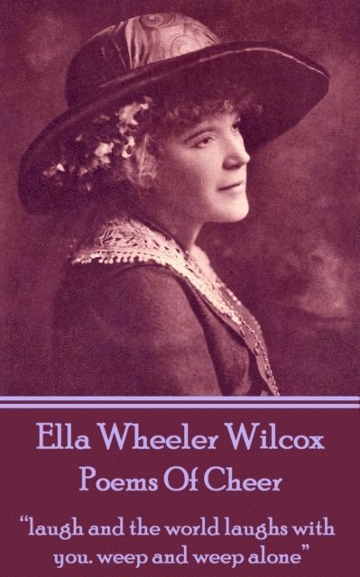 Ella Wheeler Wilcox's Poems Of Cheer 1