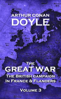 bokomslag The British Campaign in France and Flanders - Volume 3: The Great War By Arthur Conan Doyle