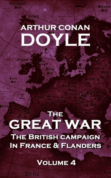 bokomslag The British Campaign in France and Flanders - Volume 4: The Great War By Arthur Conan Doyle