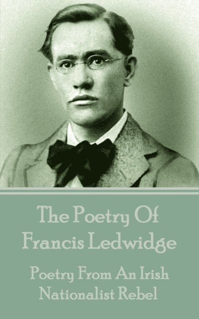 The Poetry Of Francis Ledwidge 1