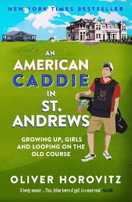An American Caddie in St. Andrews 1