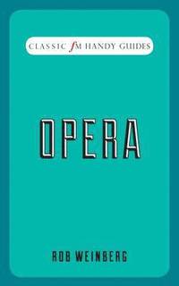 bokomslag Opera (Classic FM Handy Guides)