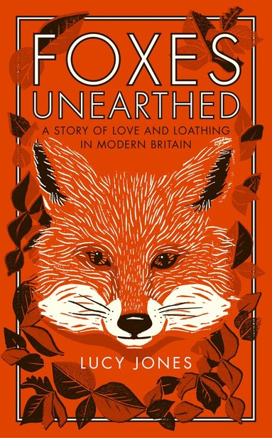 Lucy Jones - Foxes Unearthed, Häftad
