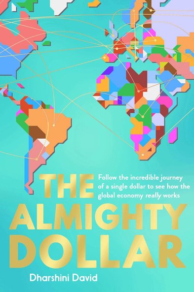 Dharshini David - Almighty Dollar, Inbunden