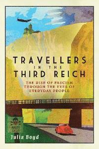 bokomslag Travellers in the Third Reich