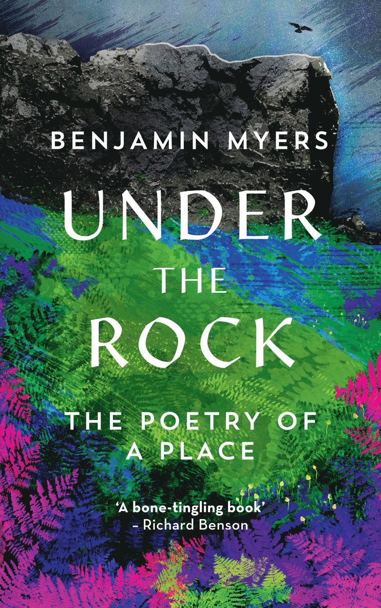 Benjamin Myers - Under the Rock, Inbunden