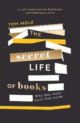 Tom Mole - Secret Life of Books, Häftad
