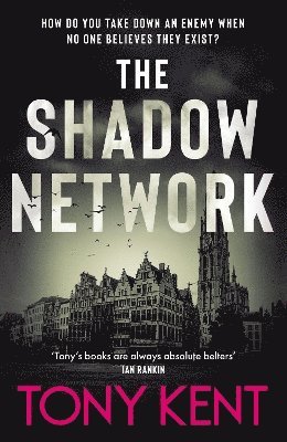 Tony Kent - Shadow Network, Inbunden