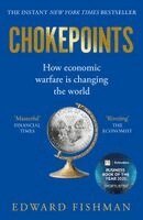 Edward Fishman - Chokepoints, Häftad