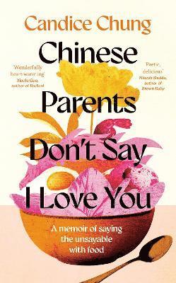 bokomslag Chinese Parents Don't Say I Love You