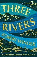 Robert Winder - Three Rivers – export ed. Elliott & Thompson, Häftad