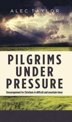 Pilgrims under Pressure