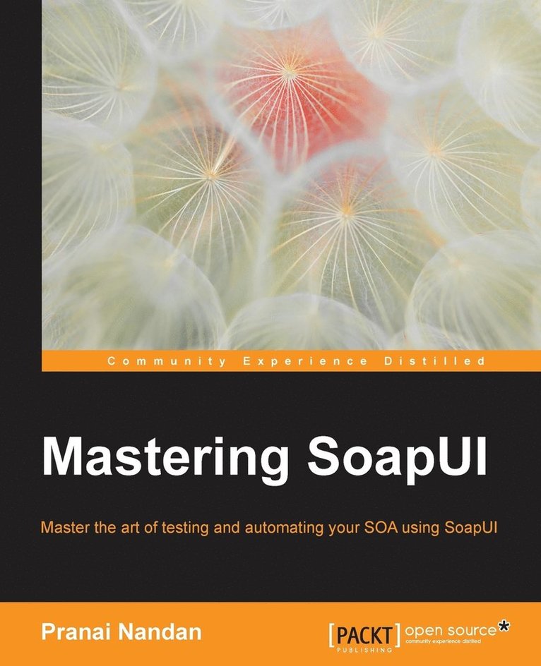 Mastering SoapUI 1