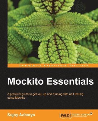 Sujoy Acharya - Mockito Essentials, Häftad