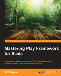 bokomslag Mastering Play Framework for Scala