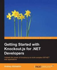 bokomslag Getting Started with Knockout.js for .NET Developers