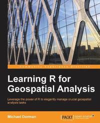 bokomslag Learning R for Geospatial Analysis