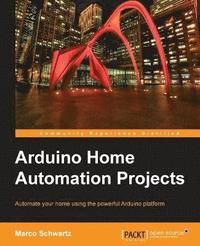 bokomslag Arduino Home Automation Projects