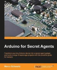 bokomslag Arduino for Secret Agents
