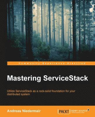 Mastering ServiceStack 1