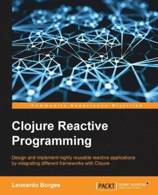 Clojure Reactive Programming