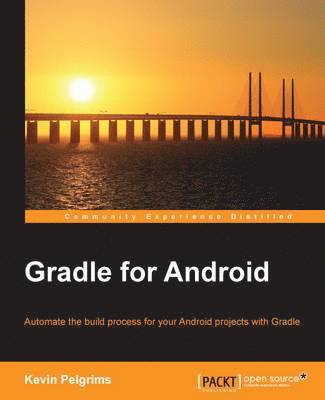 Kevin Pelgrims - Gradle for Android, Häftad