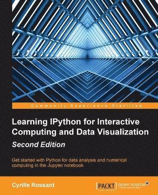 Cyrille Rossant - Learning IPython for Interactive Computing and Data Visualization -, Häftad