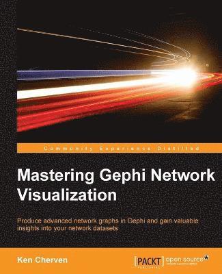 Mastering Gephi Network Visualization 1