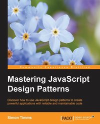 bokomslag Mastering JavaScript Design Patterns