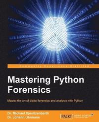 bokomslag Mastering Python Forensics