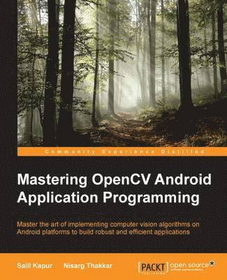 bokomslag Mastering OpenCV Android Application Programming