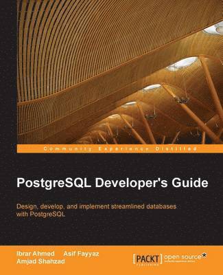 PostgreSQL Developer's Guide 1