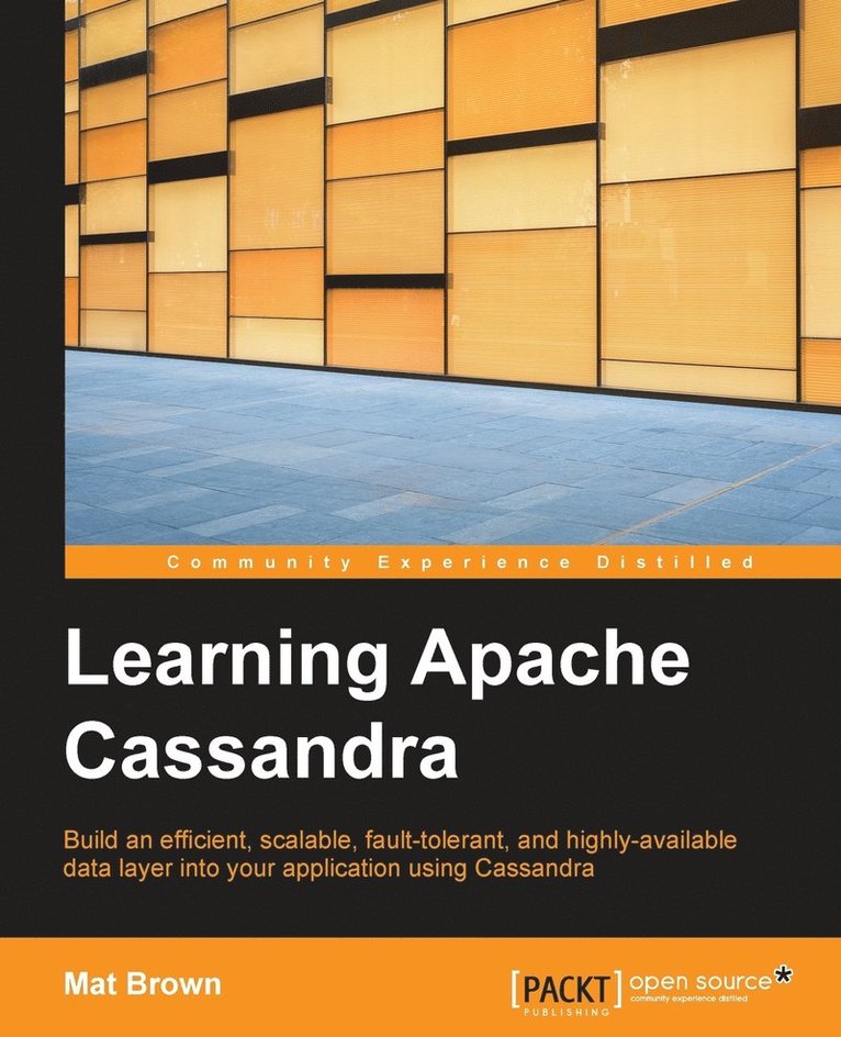 Matthew Brown - Learning Apache Cassandra, Häftad