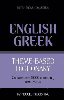 Theme-based dictionary British English-Greek - 9000 words 1