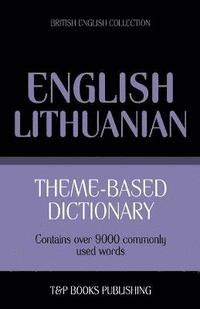 bokomslag Theme-based dictionary British English-Lithuanian - 9000 words