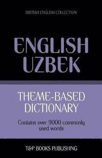 bokomslag Theme-based dictionary British English-Uzbek - 9000 words