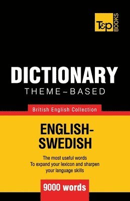 Andrey Taranov - Theme-based dictionary British English-Swedish - 9000 words, Häftad