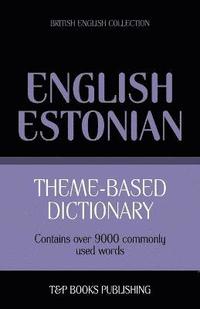 bokomslag Theme-based dictionary British English-Estonian - 9000 words