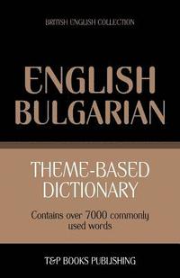 bokomslag Theme-based dictionary British English-Bulgarian - 7000 words