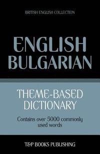 bokomslag Theme-based dictionary British English-Bulgarian - 5000 words