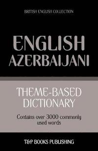 bokomslag Theme-based dictionary British English-Azerbaijani - 3000 words