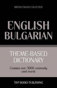 bokomslag Theme-based dictionary British English-Bulgarian - 3000 words